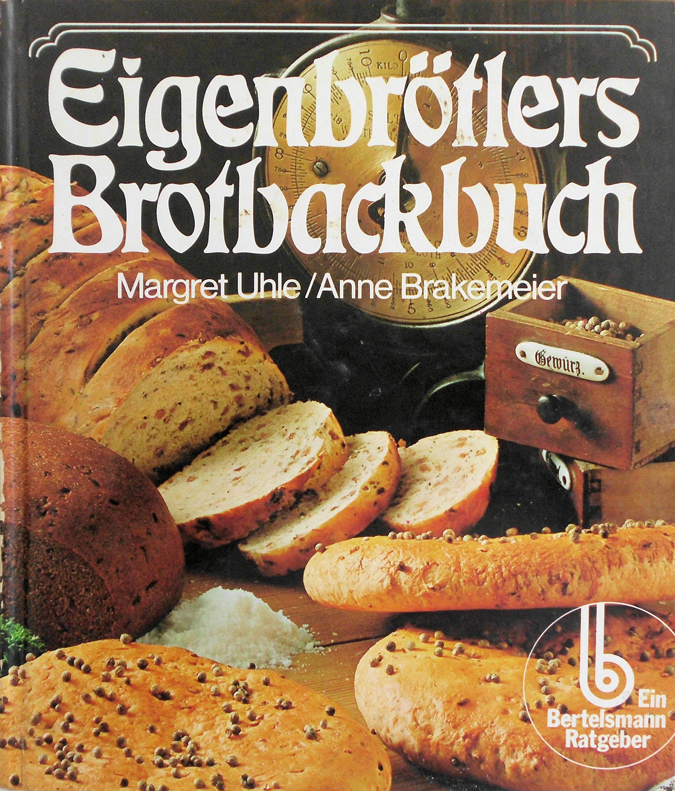 Eigenbrötlers Brotbackbuch Books