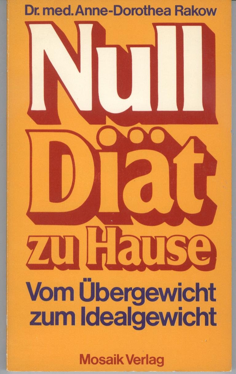 Nulldiät zu Hause. Vom Übergewicht zum Idealgewicht Medicine