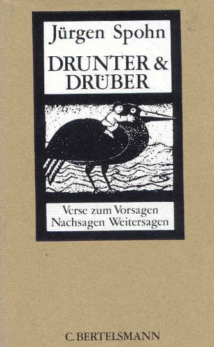 Drunter & Drüber: Verse zum Vorsagen, Nachsagen, Weitersagen. Alle Alterstufen Books