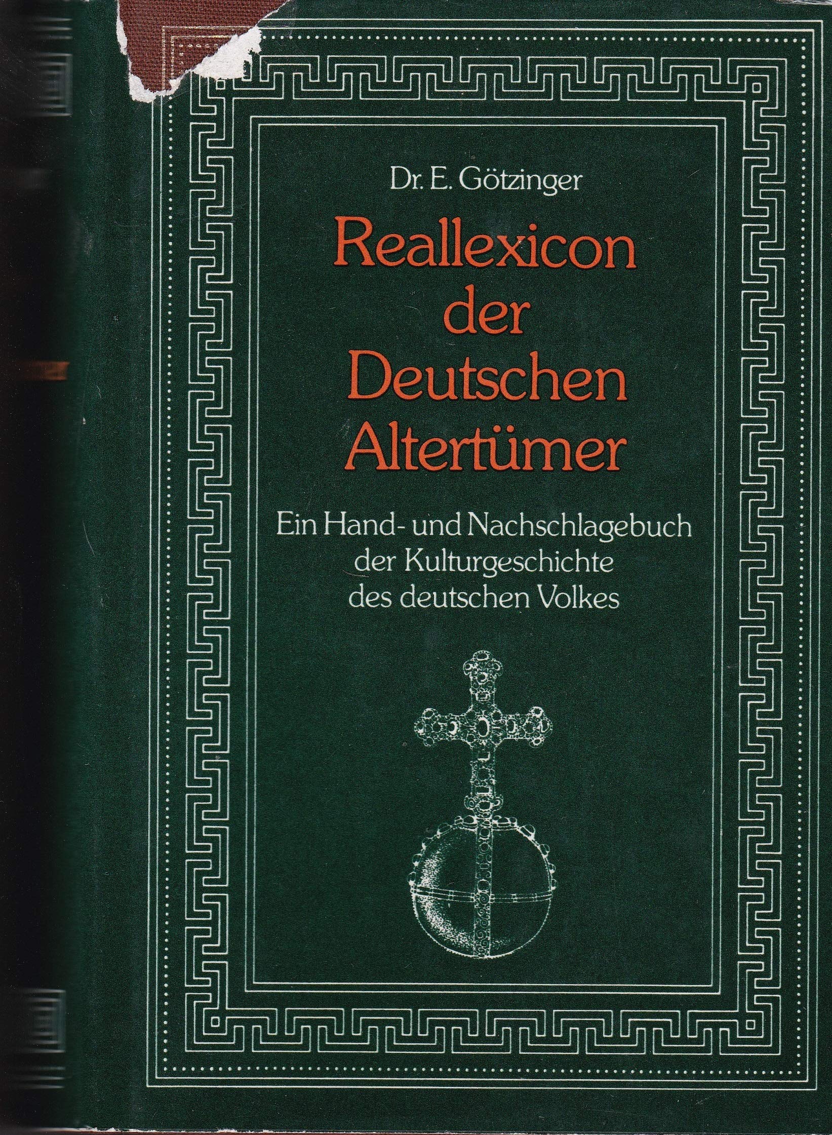 Reallexikon der Deutschen Altertümer: Ein Hand- u. Nachschlagebuch d. Kulturgeschichte d. dtsch. Volkes Books