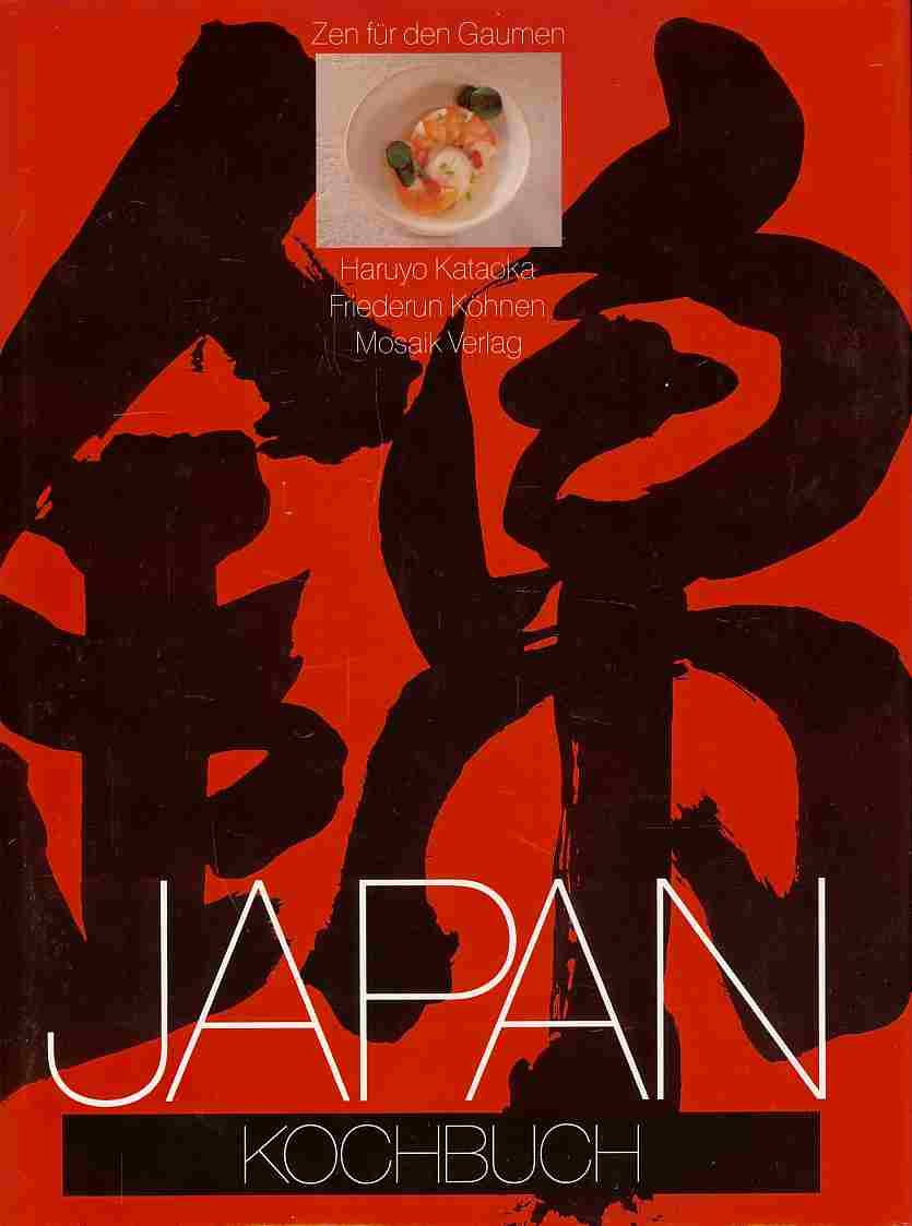 Japan Kochbuch. Zen für den Gaumen. Cooking & Enjoying