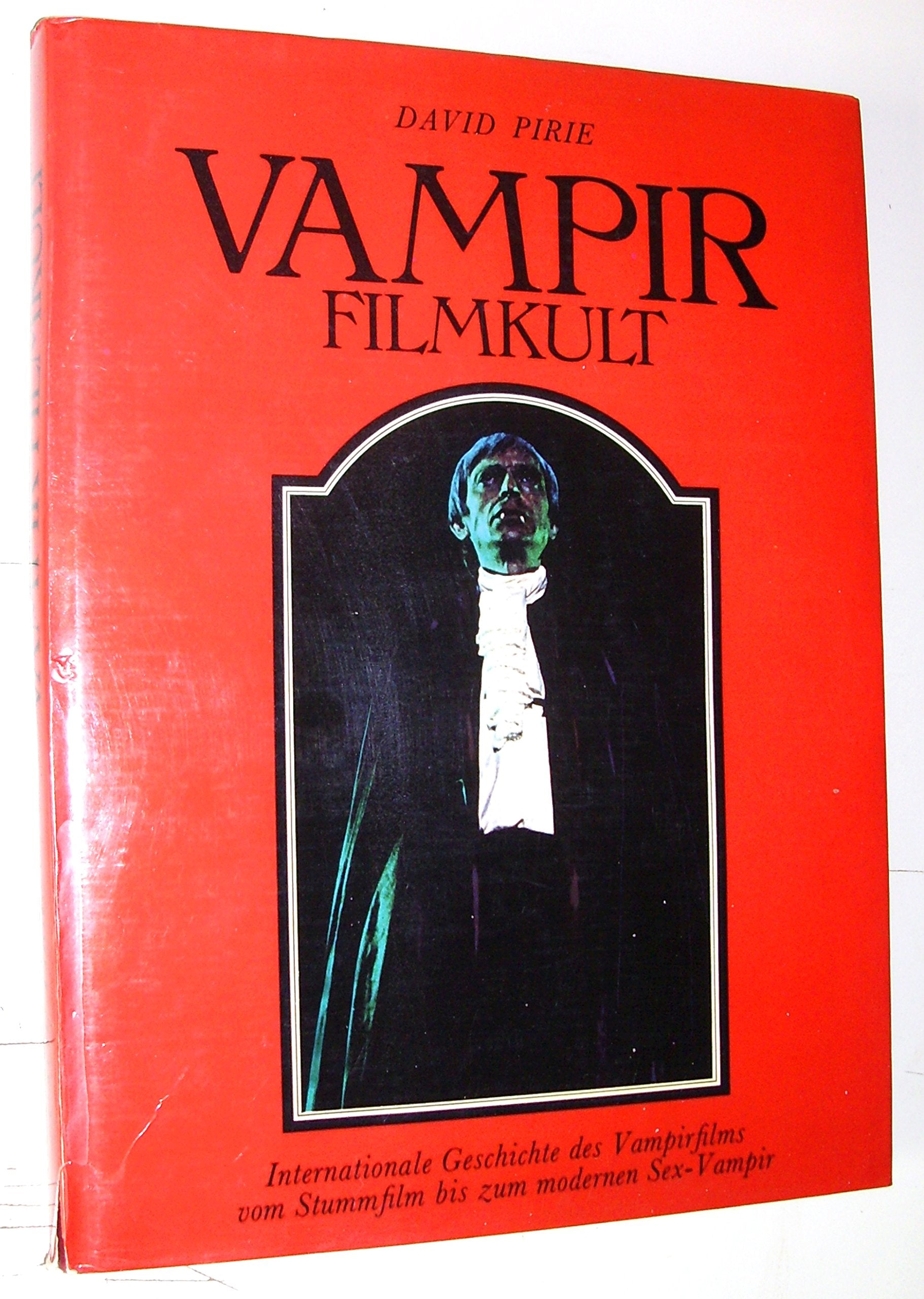 Vampir Filmkult - Internationale Geschichte des Vampirfilms vom Stummfilm bis zum modernen Sex-Vampir Media & Communication
