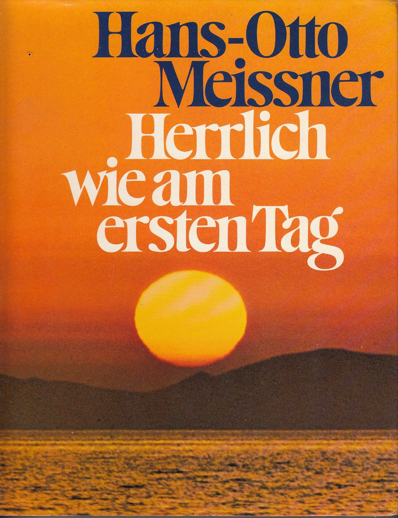 Herrlich wie am ersten Tag Travel
