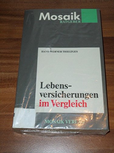 Lebensversicherungen im Vergleich. Mosaik Ratgeber. Books
