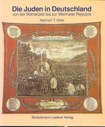 Die Juden in Deutschland von der Römerzeit bis zur Weimarer Republik Reference Books