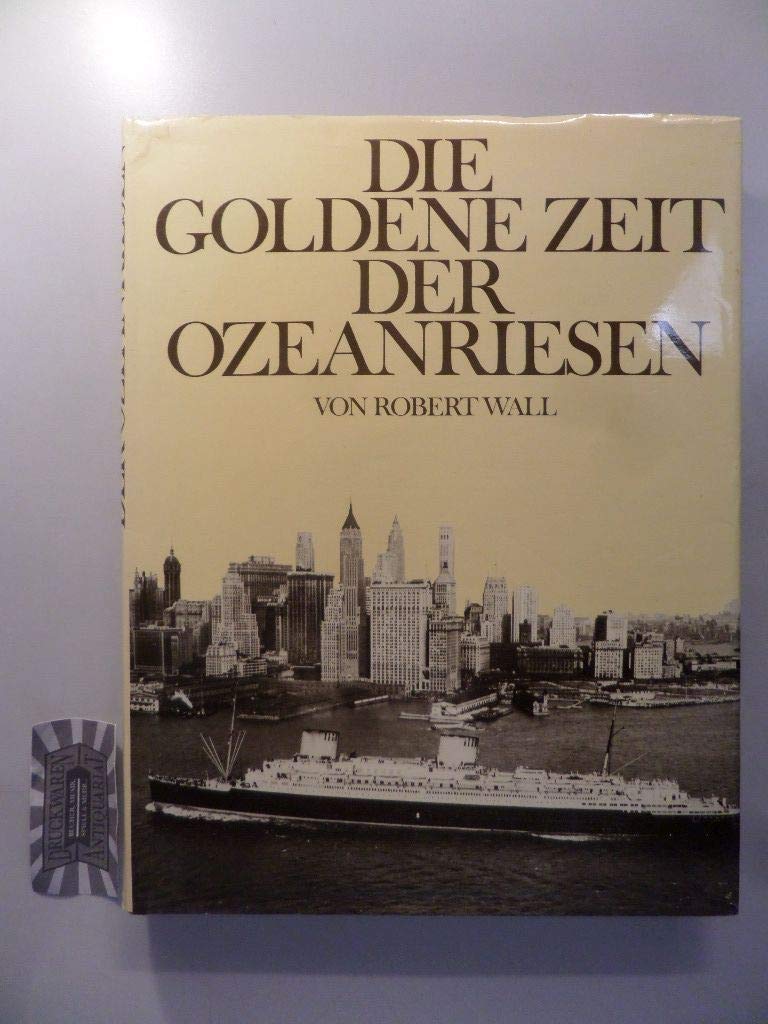 Die goldene Zeit der Ozeanriesen Books