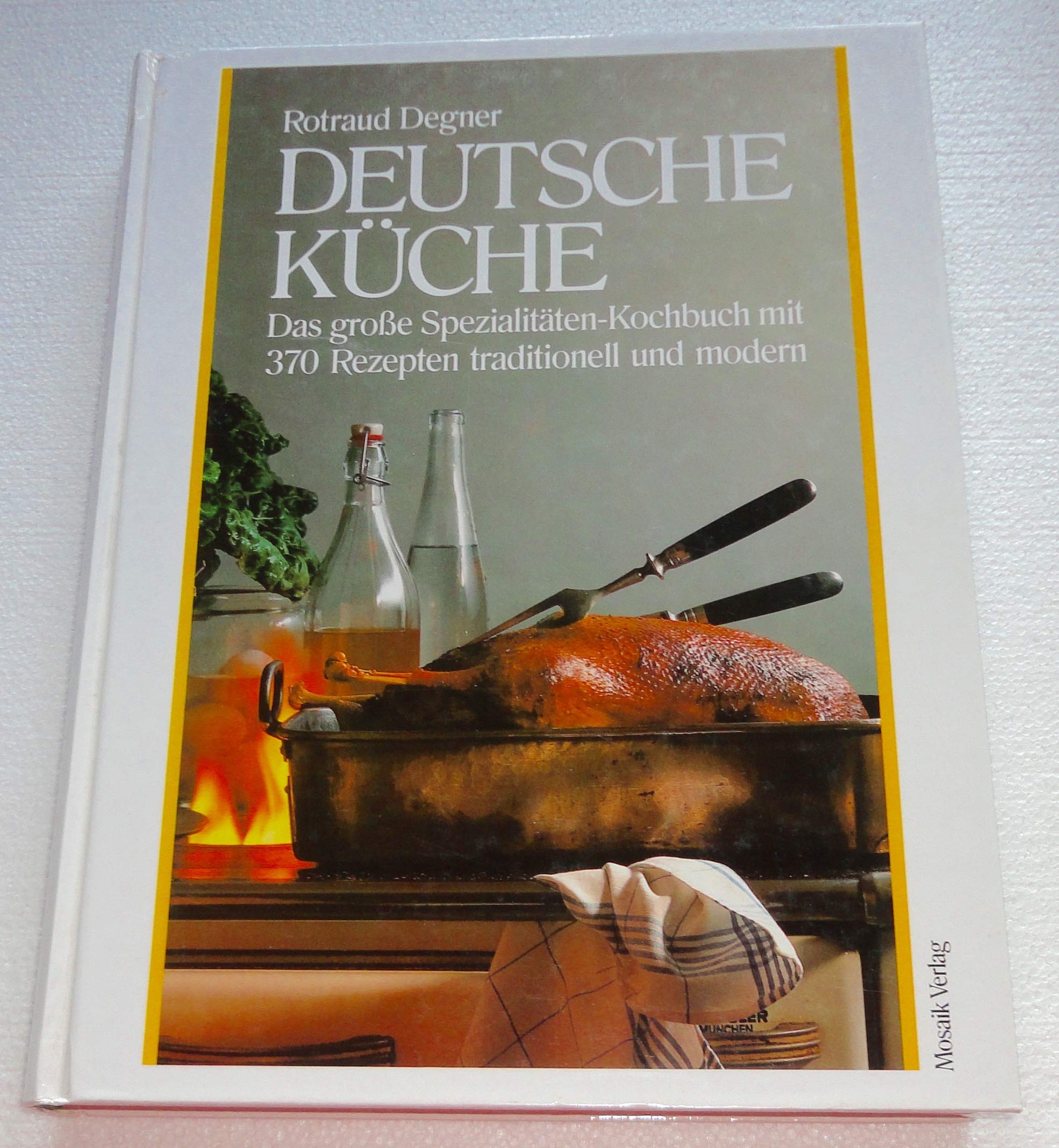 Deutsche Küche - Das große Spezialitäten-Kochbuch mit 370 Rezepten traditionell und modern Books