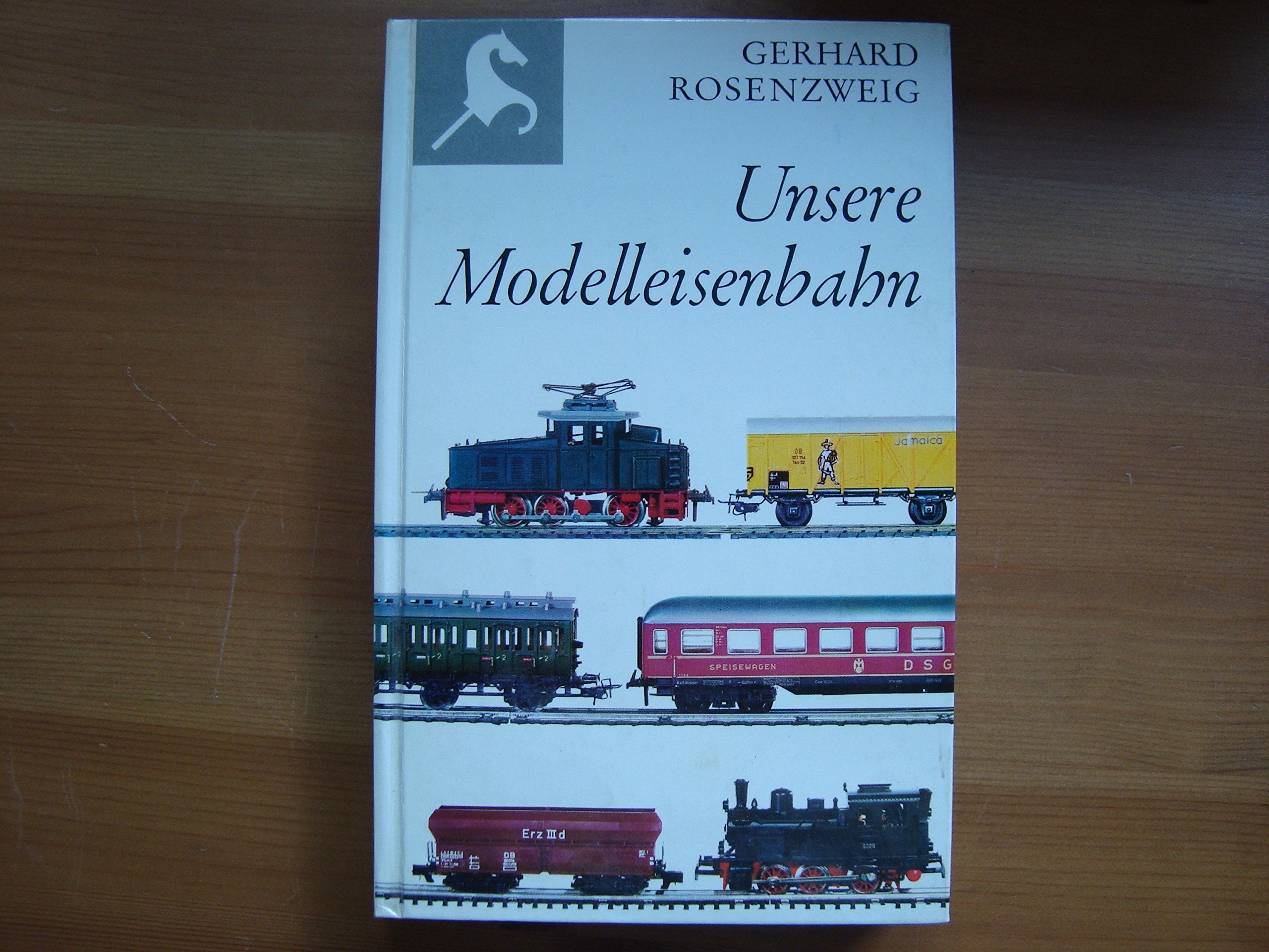 Unsere Modelleisenbahn. Neue Anregungen für Kauf, Anlage und Fahrpraxis Books