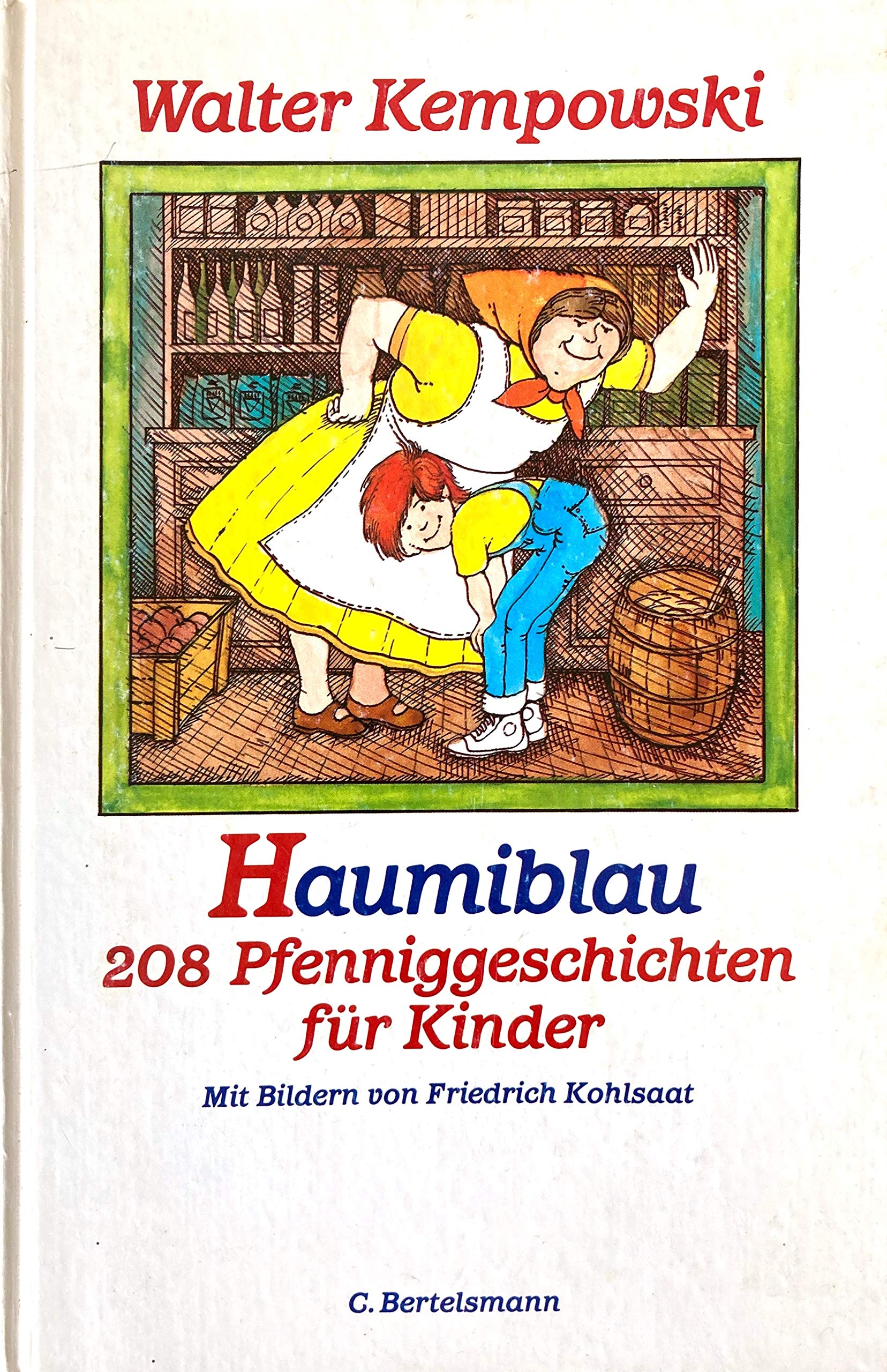 Haumiblau. 208 Pfenniggeschichten für Kinder Books