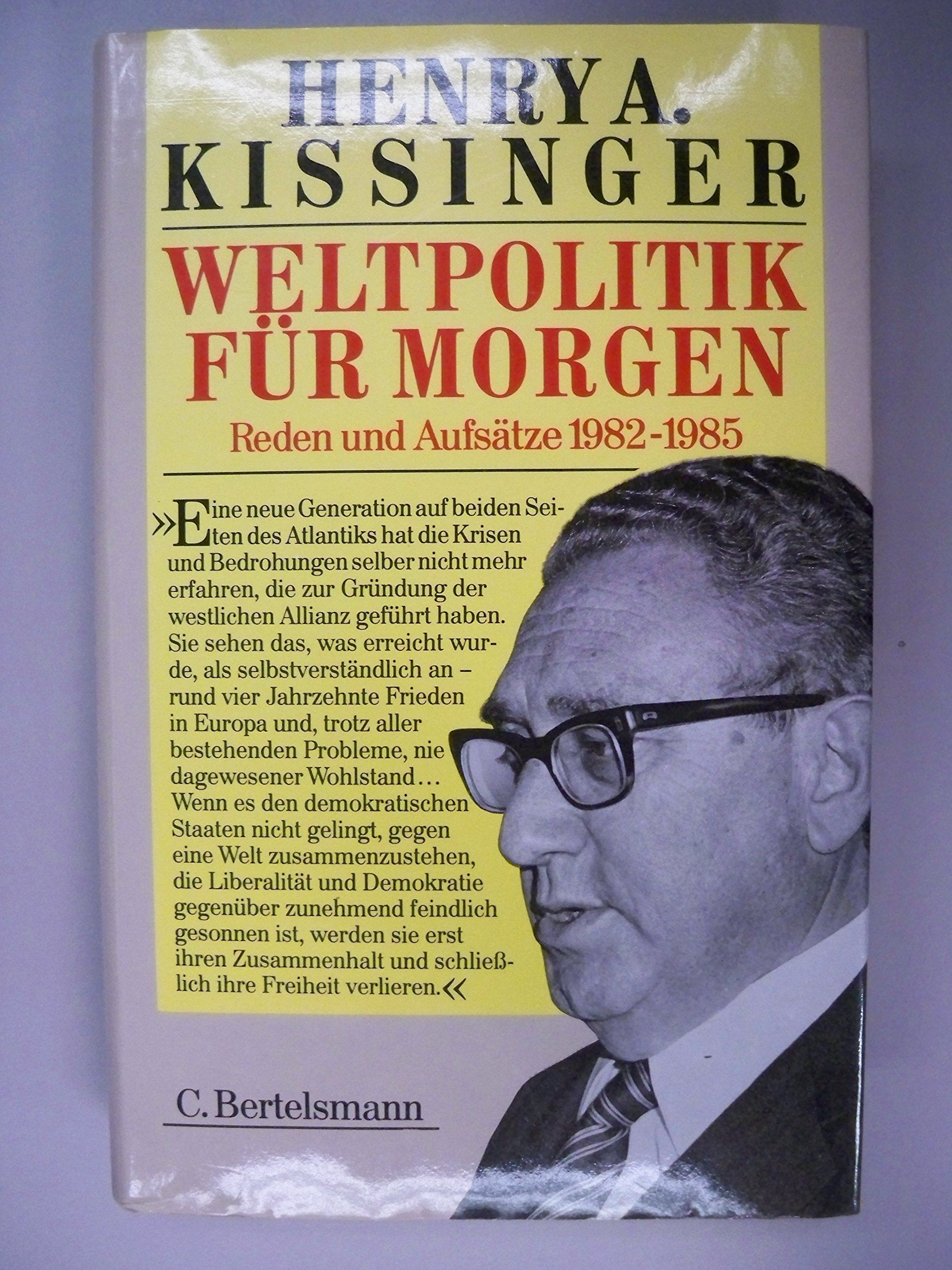 Weltpolitik für Morgen: Reden und Aufsätze 1982-1985 Professional & Reference Books