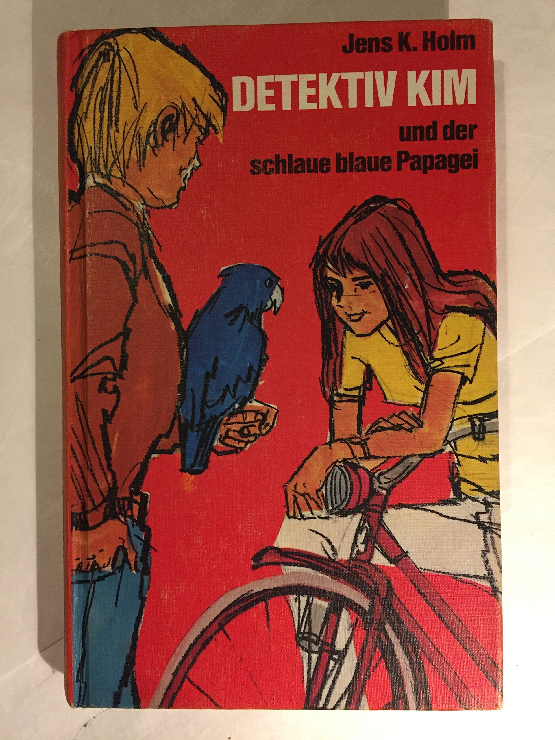 Detektiv Kim und der schlaue blaue Pagagei Books