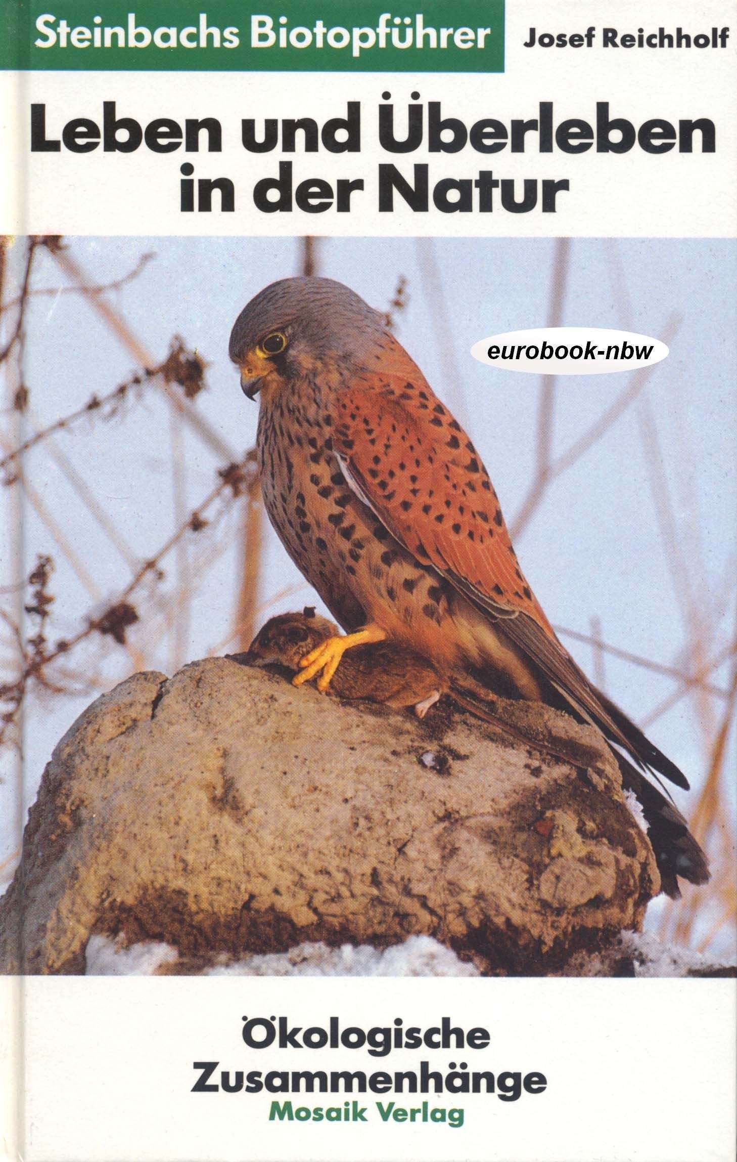Steinbachs Biotopführer: Leben und Überleben in der Natur (Ökologische Zusammenhänge) Books