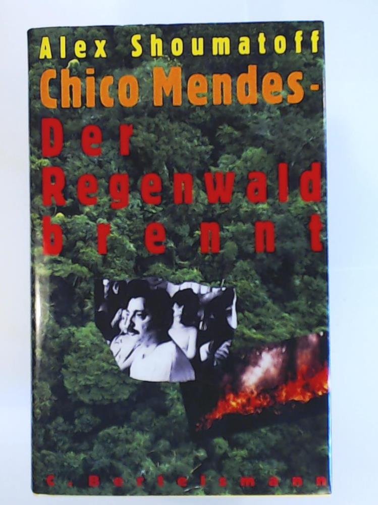 Chico Mendes. Der Regenwald brennt Natural Sciences