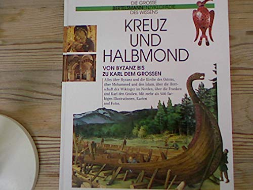 Kreuz und Halbmond. Von Byzanz bis Karl dem Grossen Books