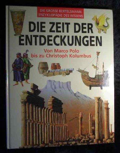 Die Zeit der Entdeckungen. Von Marco Polo bis Christoph Kolumbus Memories