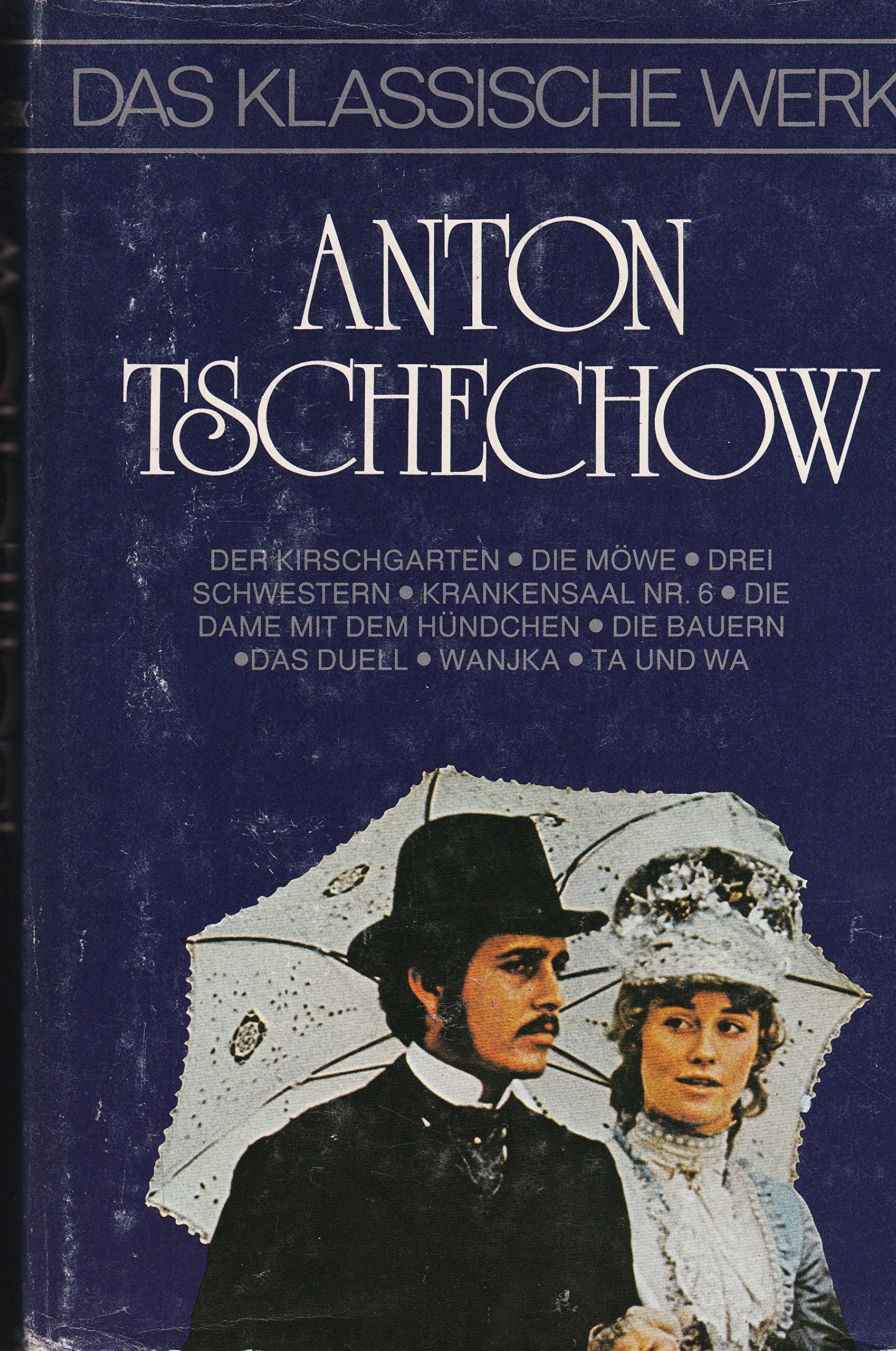 Anton Tschechow : die Höhepunkte seines Schaffens Art & Literature
