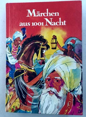 Märchen aus 1001 Nacht. Aus der Reihe: Bunte Welt der Märchen. Books
