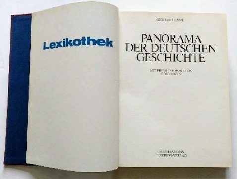 Panorama der deutschen Geschichte: Mit Beitr. v. Horst Börjesson; Reinhold Enke; Stefan Jensen u.a. Vorw. v. Golo Mann Reference Books