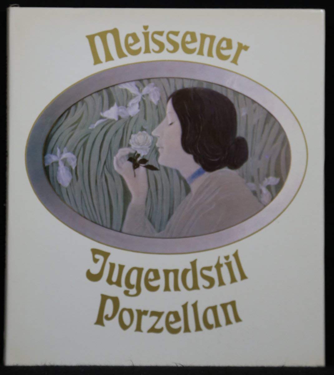 Meissener Jugendstilporzellan. Professional & Reference Books