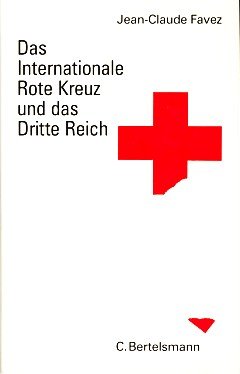 Das internationale Rote Kreuz und das Dritte Reich German history