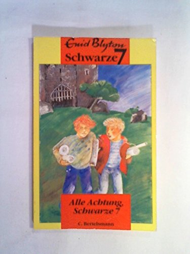 Die Schwarze 7 / Alle Achtung, Schwarze 7 Novels & Short Stories