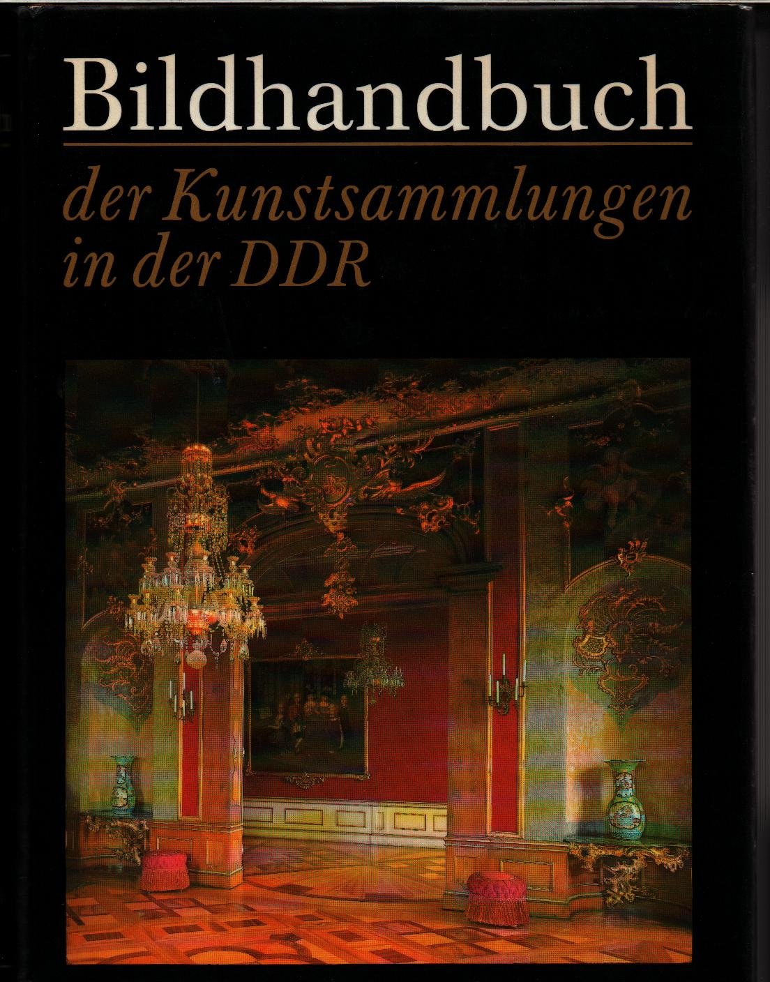 Bildhandbuch der Kunstsammlungen in der DDR Social Sciences