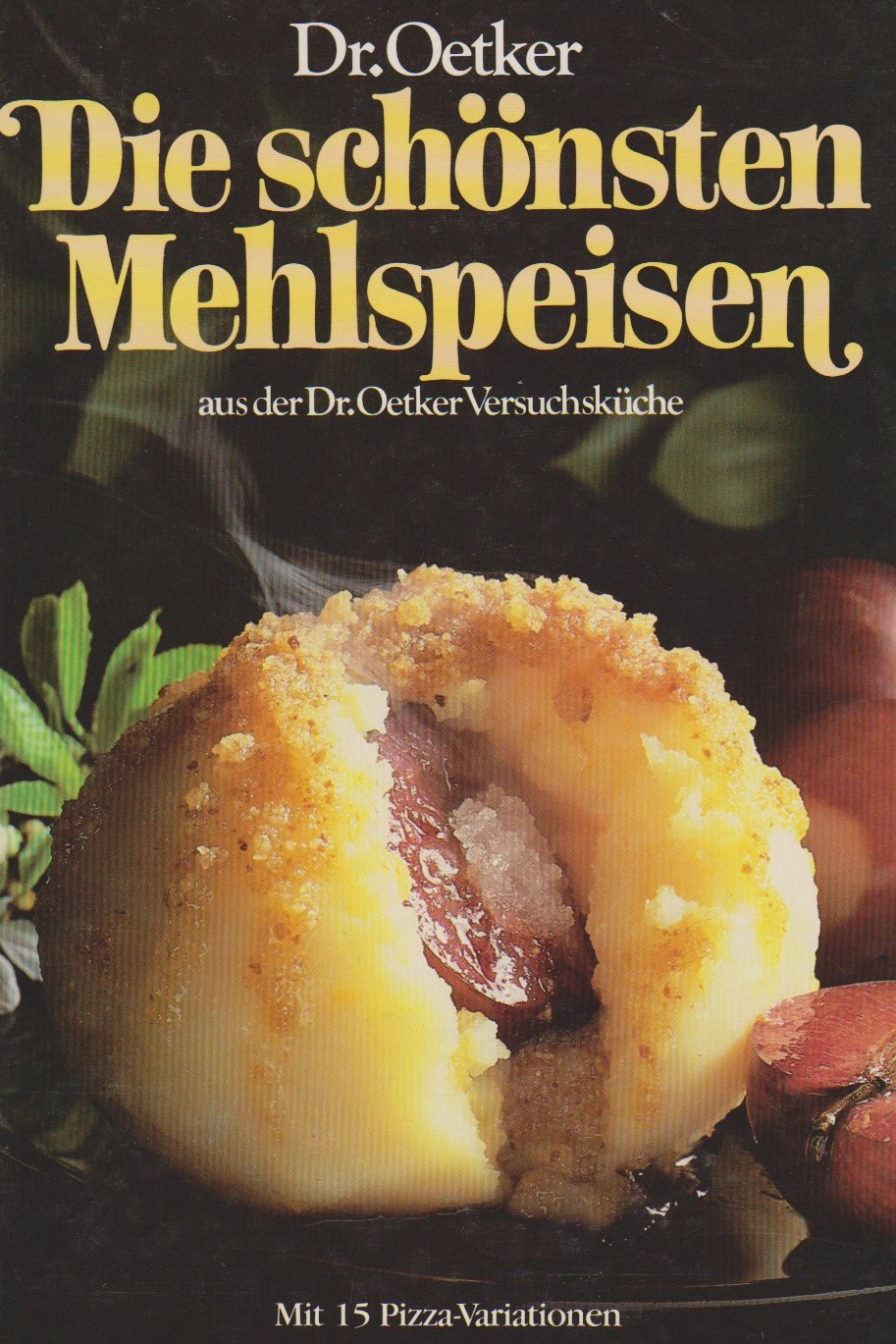 Die schönsten Mehlspeisen aus der Dr-Oetker-Versuchsküche Books