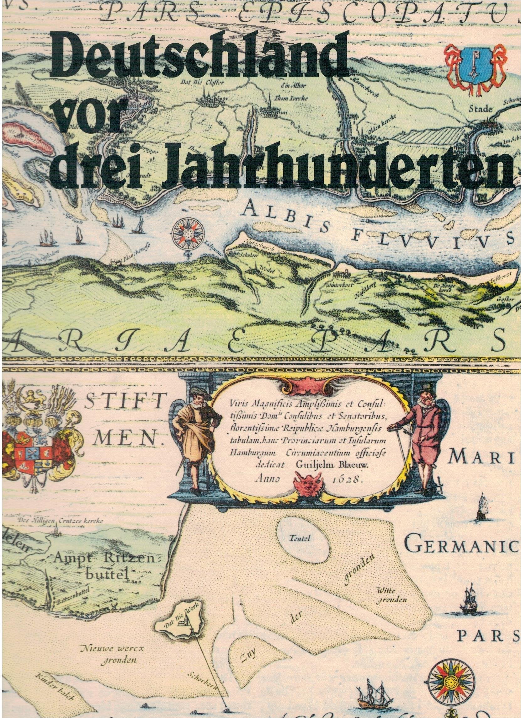 Deutschland vor drei Jahrhunderten Politics & History