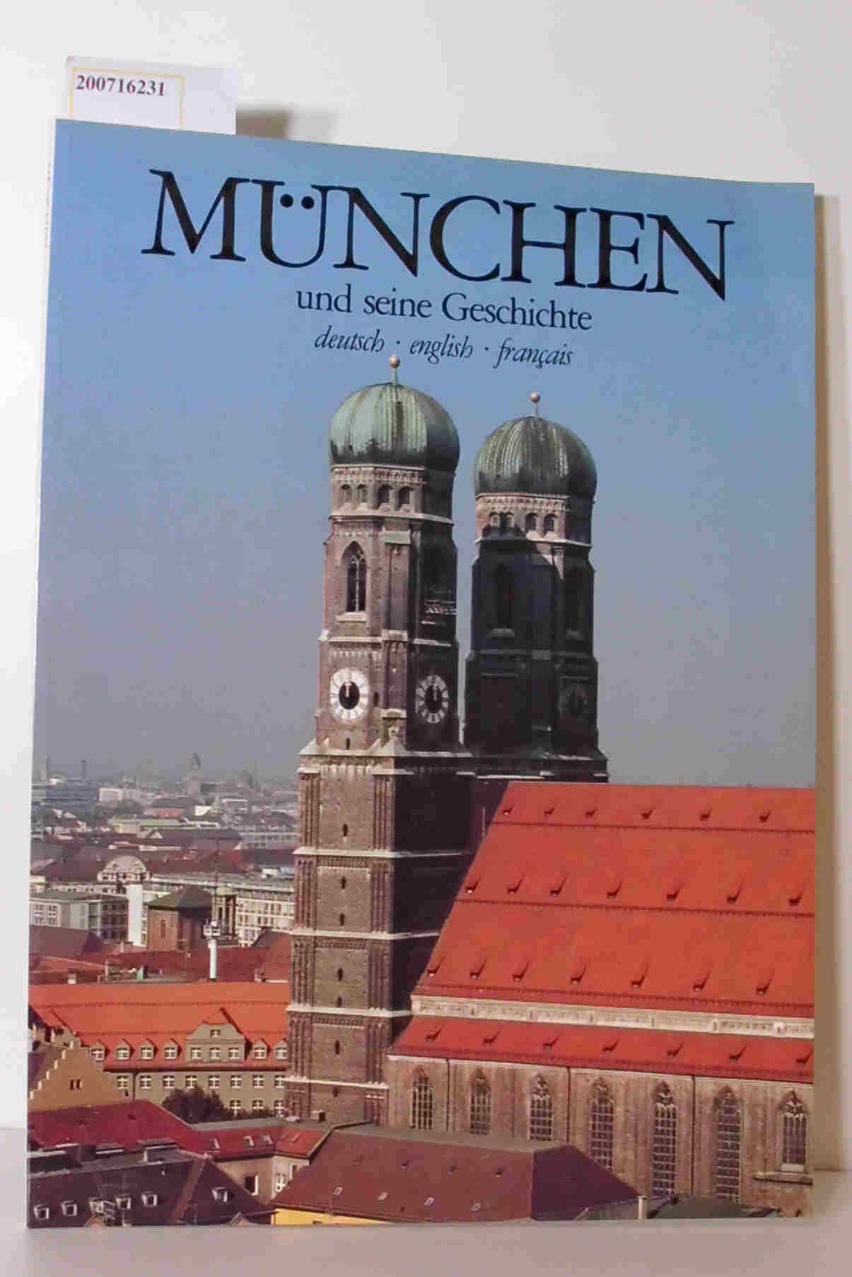 München und seine Geschichte. ( Deutsch, Englisch, Französisch) Fiction
