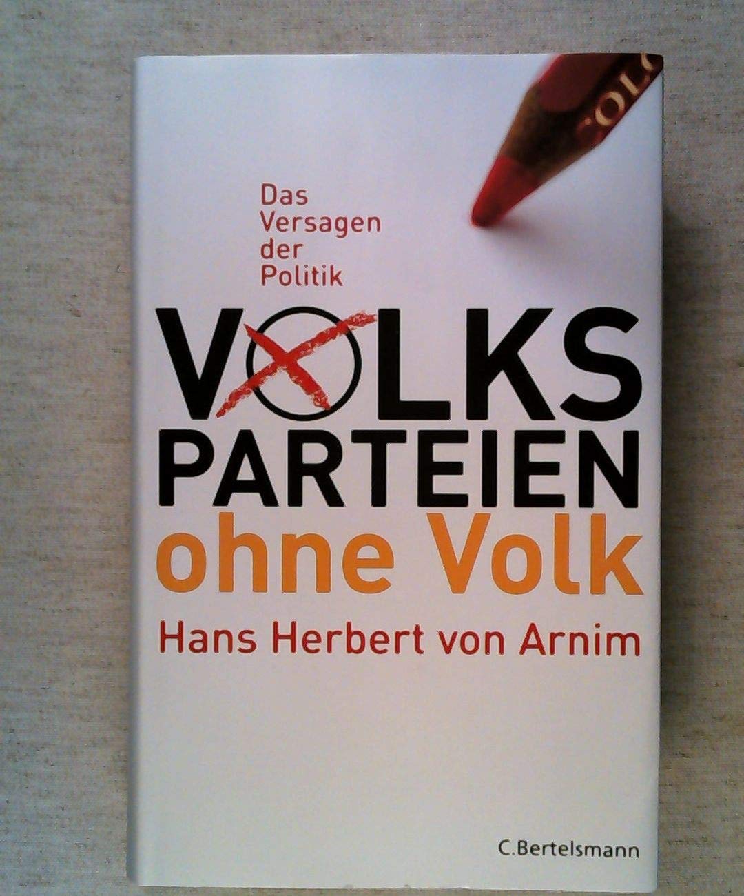 Volksparteien ohne Volk: Das Versagen der Politik Law
