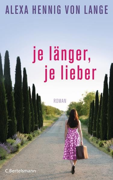 Je länger, je lieber: Roman Contemporary literature