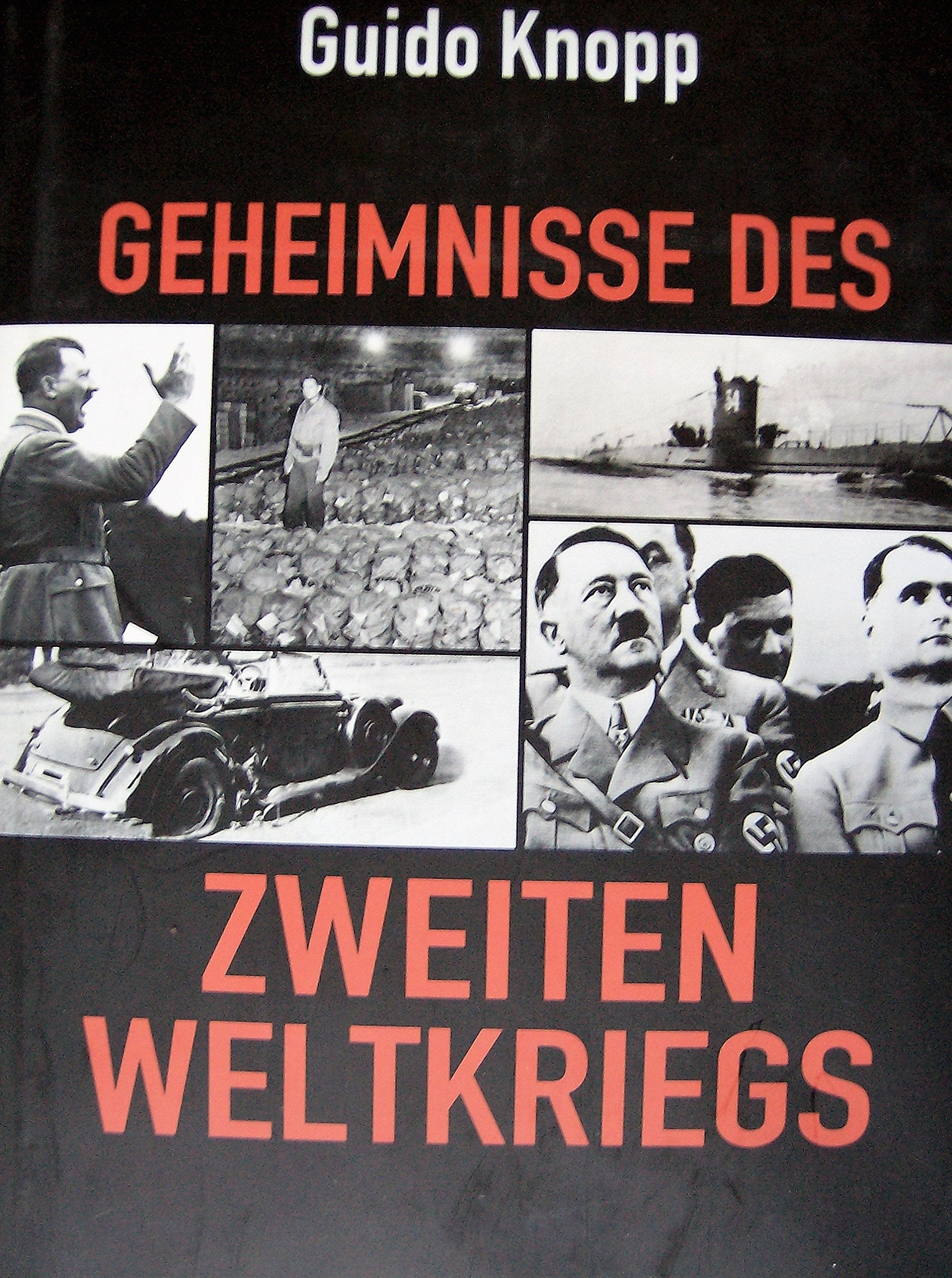 Geheimnisse des Zweiten Weltkriegs German history
