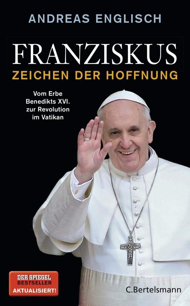 Franziskus - Zeichen der Hoffnung Politics & Society Books