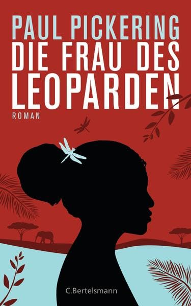 Die Frau des Leoparden: Roman Contemporary literature