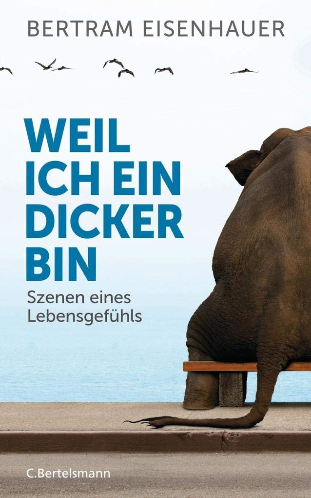 Weil ich ein Dicker bin Contemporary literature