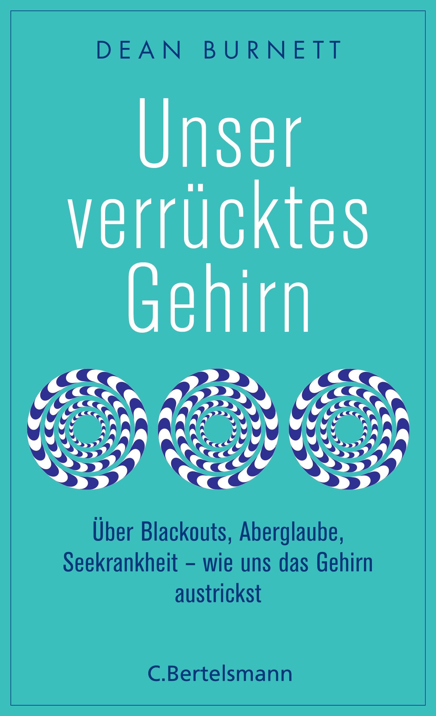 Product Image: Unser verrücktes Gehirn