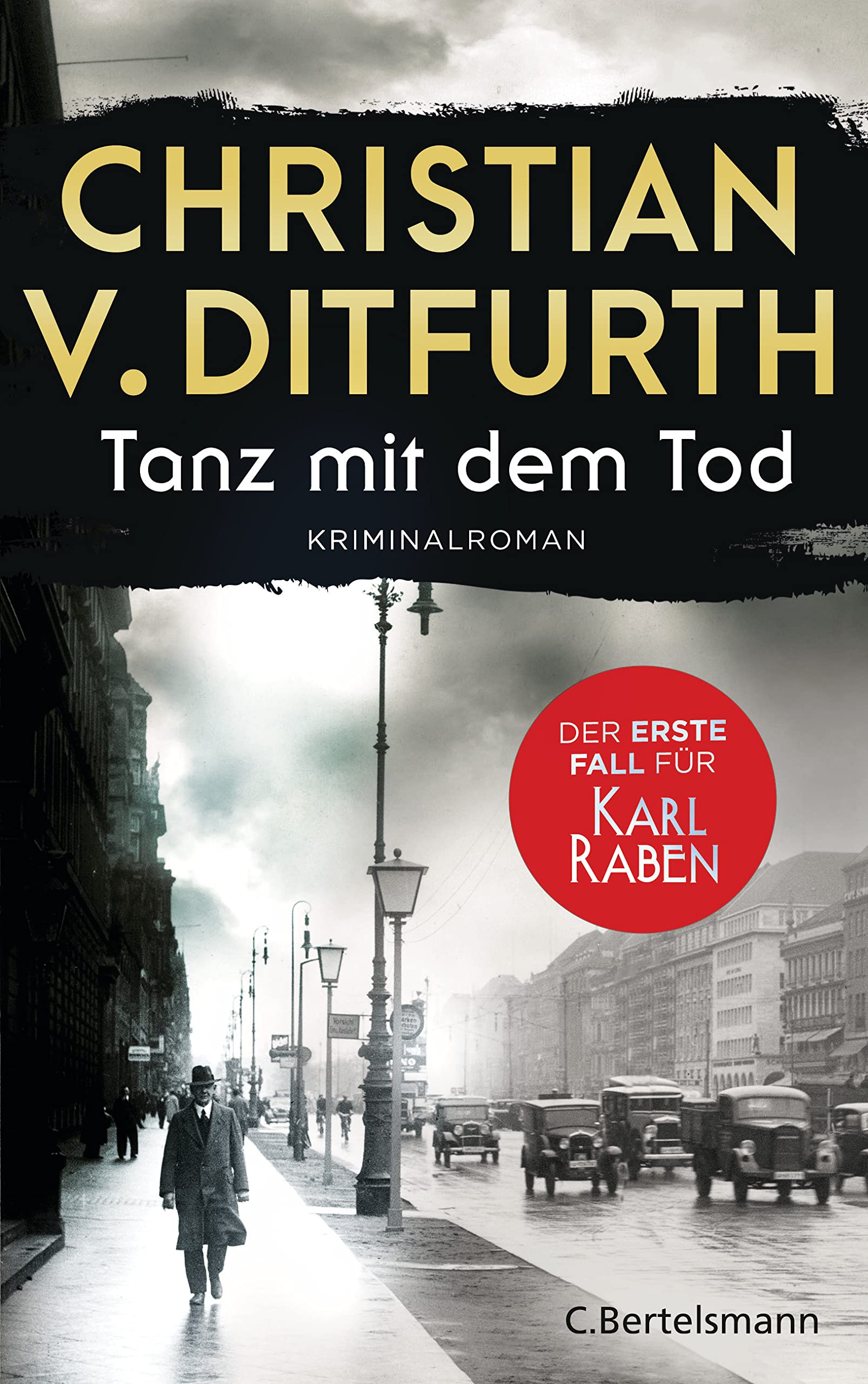 Tanz mit dem Tod. Der erste Fall für Karl Raben Historical Fiction