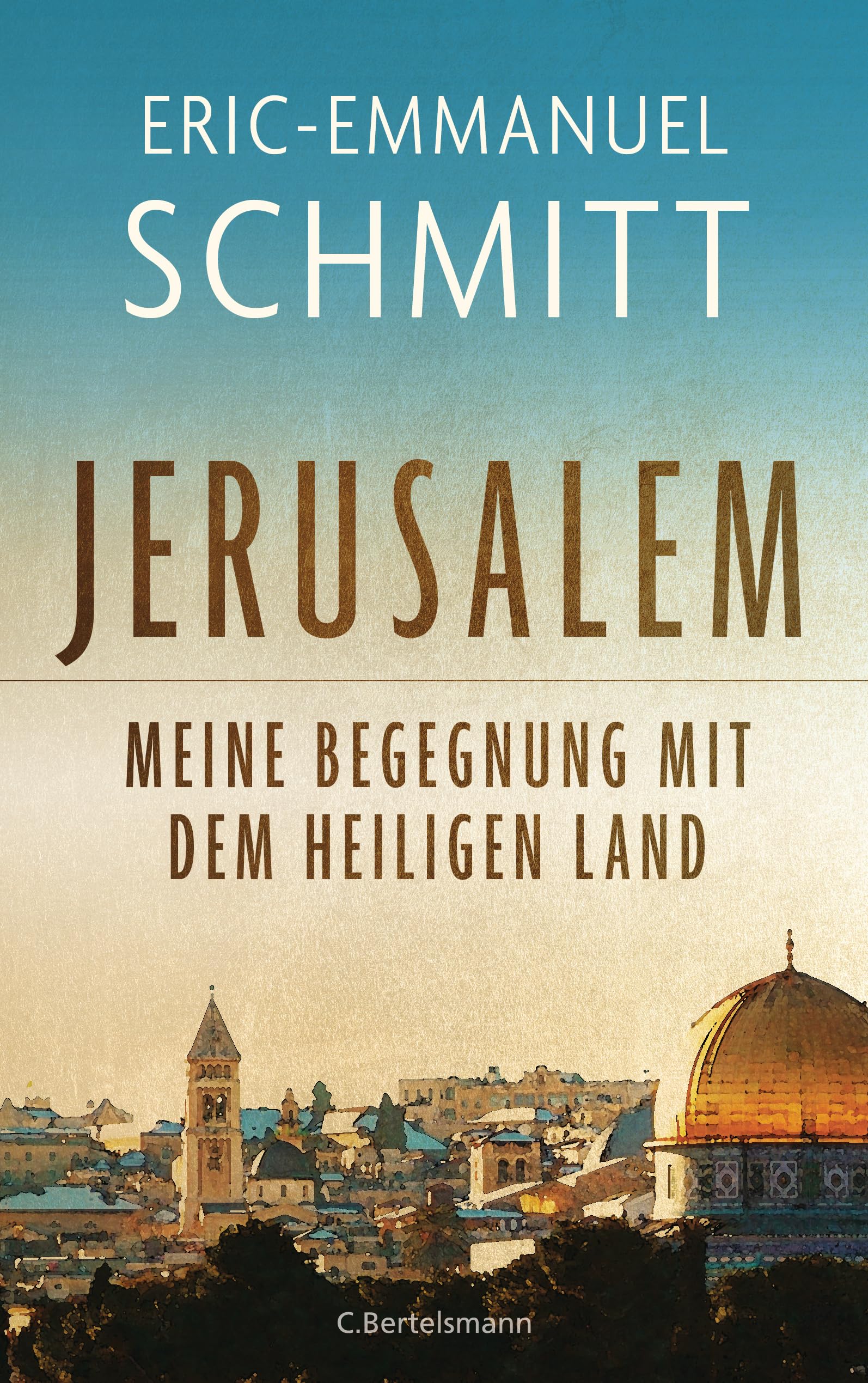 Jerusalem: Meine Begegnung mit dem Heiligen Land Art & Literature