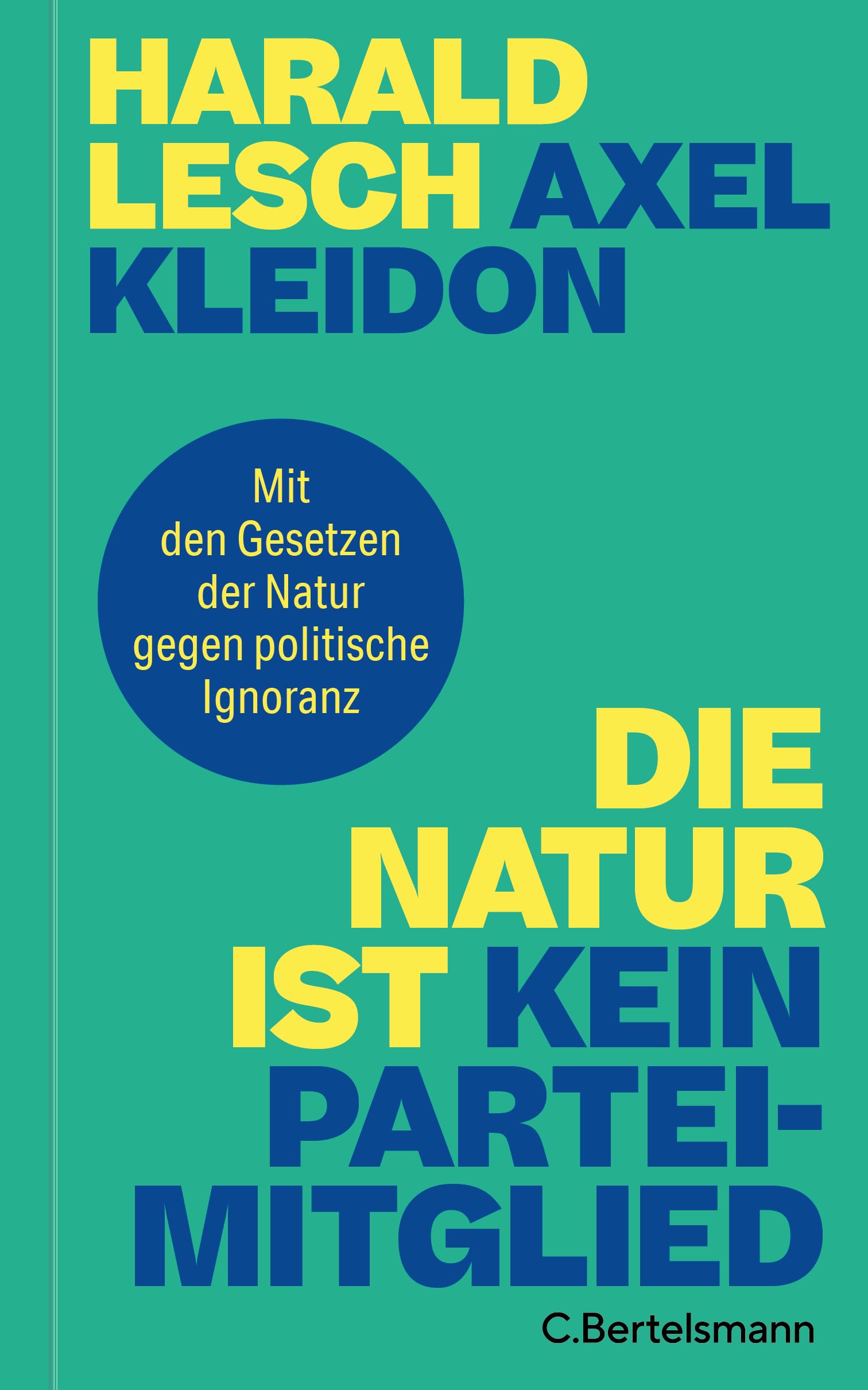 Die Natur ist kein Parteimitglied Books