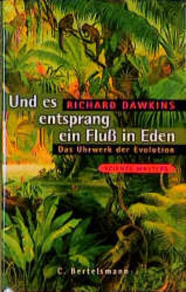 Und es entsprang ein Fluss in Eden: Das Uhrwerk der Evolution Natural Sciences