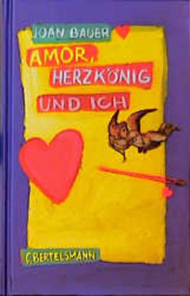Amor, Herzkönig und ich: Ab 12 Jahren Fiction