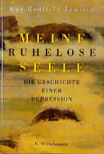 Meine ruhelose Seele: Die Geschichte einer Depression Psychology