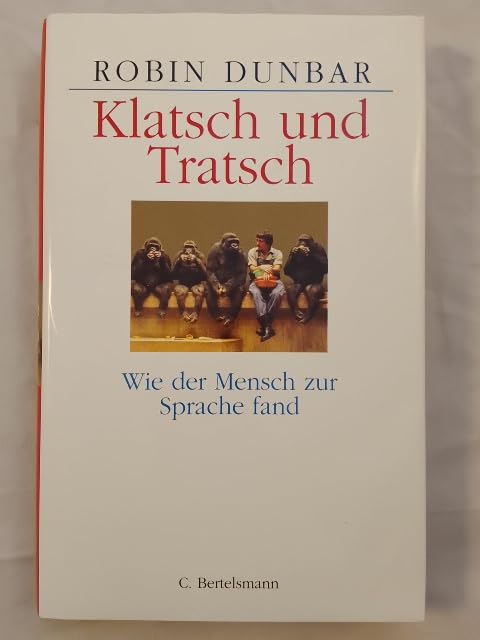 Klatsch und Tratsch: Wie der Mensch zur Sprache fand Social Sciences