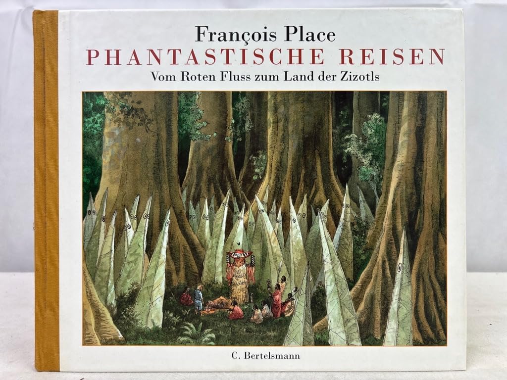 Phantastische Reisen III: Vom Roten Fluss zum Land der Zizotls. Für Menschen von 9-99 Books
