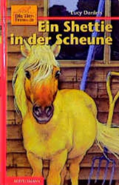 Die Tierfreunde, Bd.9, Ein Shettie in der Scheune: Ab 10 Jahren Books