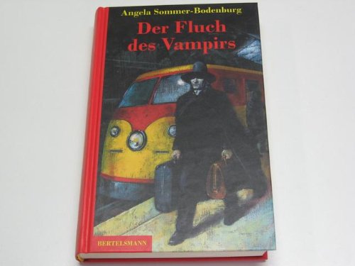 Der Fluch des Vampirs: Ab 10 Jahren Vampires & Bit-Lit