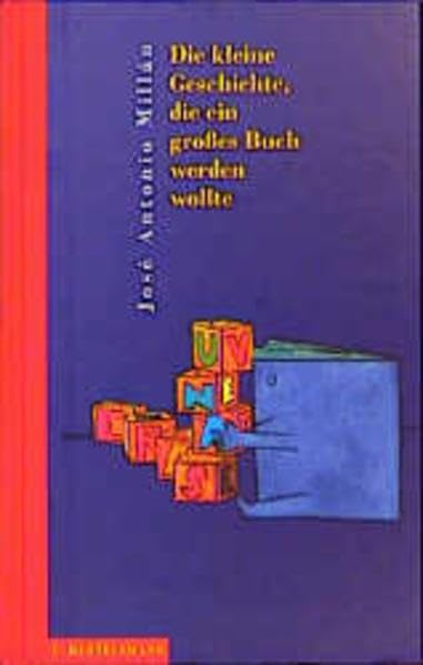Die kleine Geschichte, die ein grosses Buch werden wollte: Aus d. Span. v. Ariane Böckler Novels & Short Stories