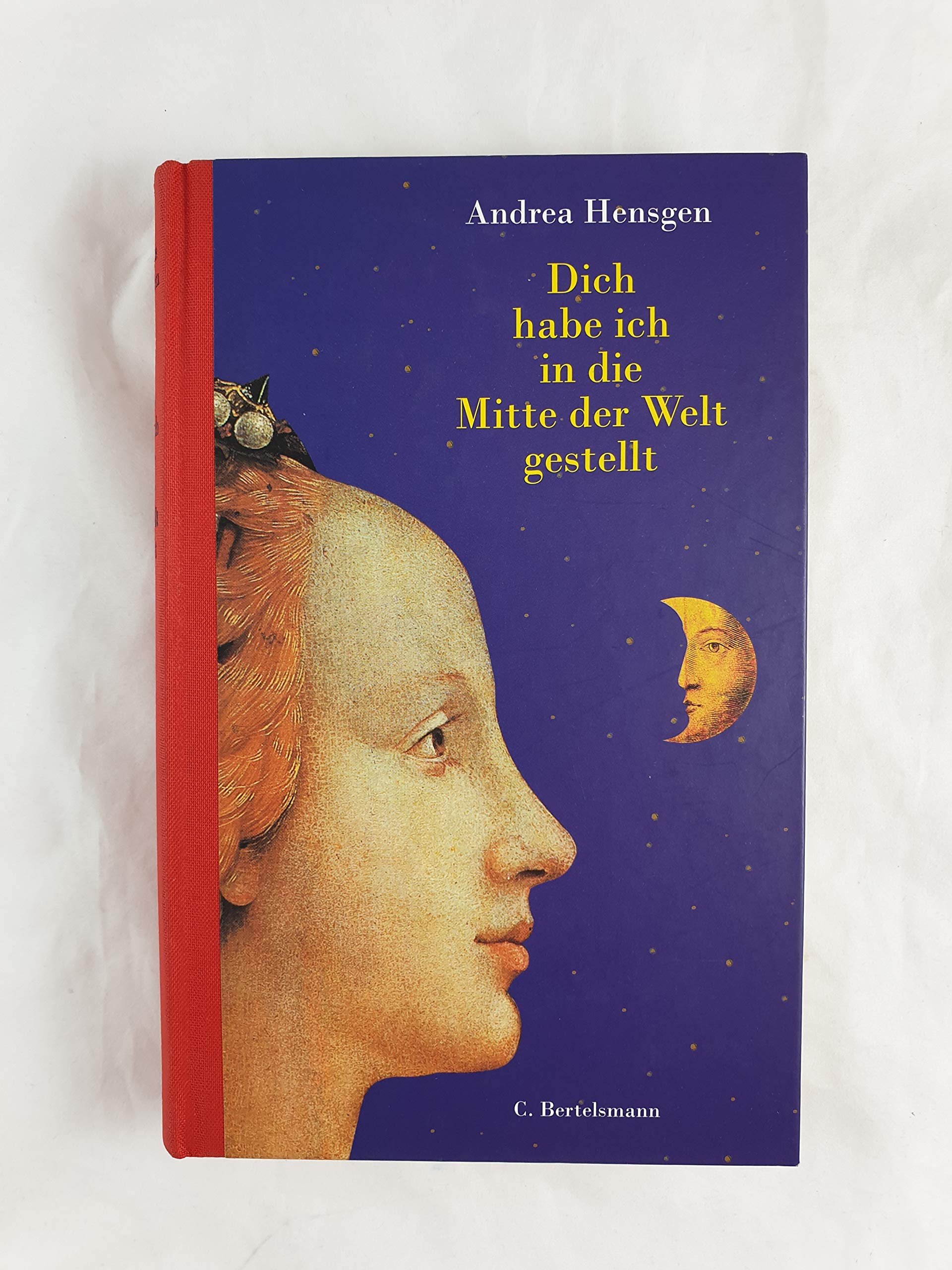 Dich habe ich in die Mitte der Welt gestellt Books