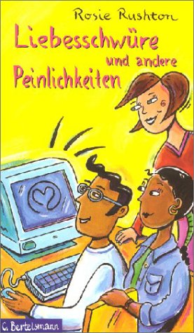Liebesschwüre und andere Peinlichkeiten: Ab 12 Jahre: Aus d. Engl. v. Eva Riekert Fiction