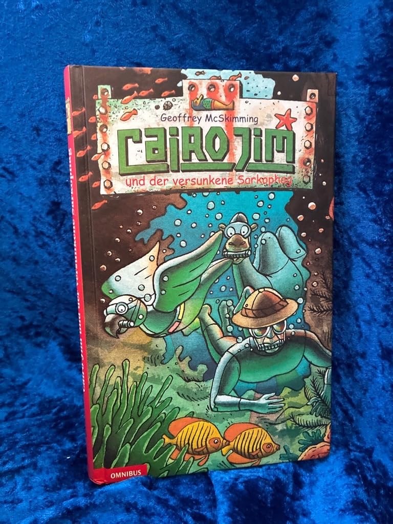 Cairo Jim und der verschwundene Sarkophag: Kinderbuch ab 10 (Omnibus) Books